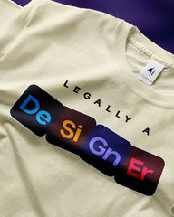 Legally a Designer | Premium Oversized T-Shirt for Graphic Designers